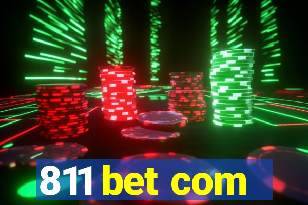 811 bet com